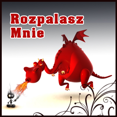 ogień :D